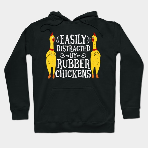 Funny Easily Distracted Rubber Chicken Gift Cool Bird Lover Hoodie by Xonmau